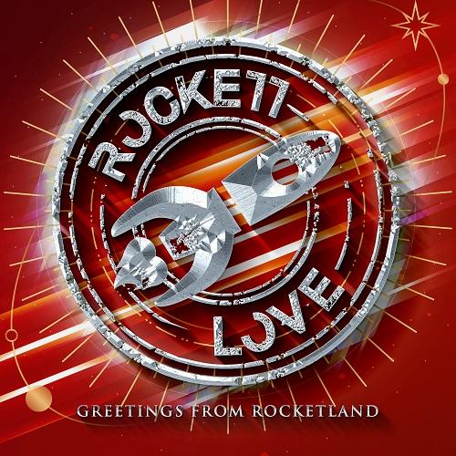 ROCKETT LOVE / ロケット・ラブ / GREETINGS FROM ROCKETLAND
