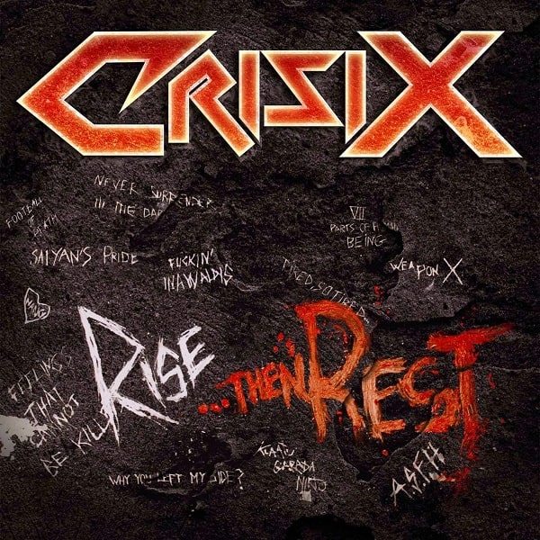 CRISIX / クライシックス / RISE...THEN REST / ライズ...ゼン・レスト