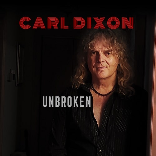 CARL DIXON / カール・ディクソン / UNBROKEN