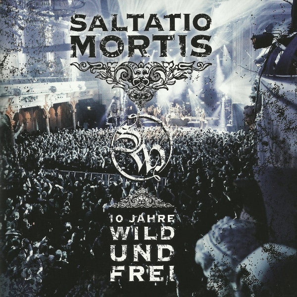 SALTATIO MORTIS / サルタティオ・モーティス / 10 JAHRE WILD UND FREI<CD+DVD>