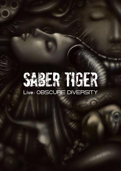 SABER TIGER / サーベル・タイガー / Live: OBSCURE DIVERSITY  / ライヴ:オブスキュア・ダイバーシティ