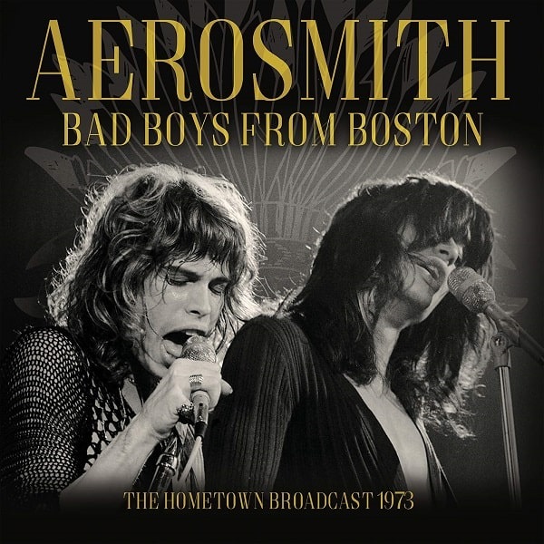 AEROSMITH / エアロスミス / BAD BOYS FROM BOSTON