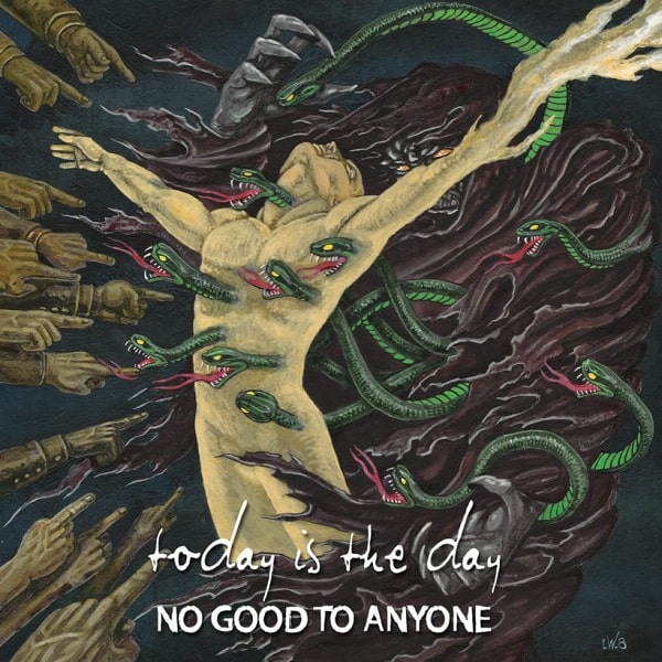 TODAY IS THE DAY / トゥデイ・イズ・ザ・デイ / NO GOOD TO ANYONE 