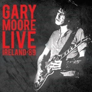 GARY MOORE / ゲイリー・ムーア / Live Ireland '89 / ライブ・イン・アイルランド・89<直輸入盤国内仕様>
