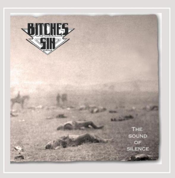 BITCHES SIN / THE SOUND OF SILENCE