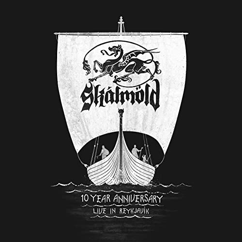 SKALMOLD / 10 YEAR ANNIVERSARY - LIVE IN REYKJAVIK