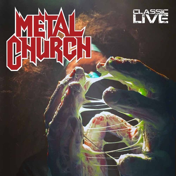 METAL CHURCH / メタル・チャーチ / CLASSIC LIVE