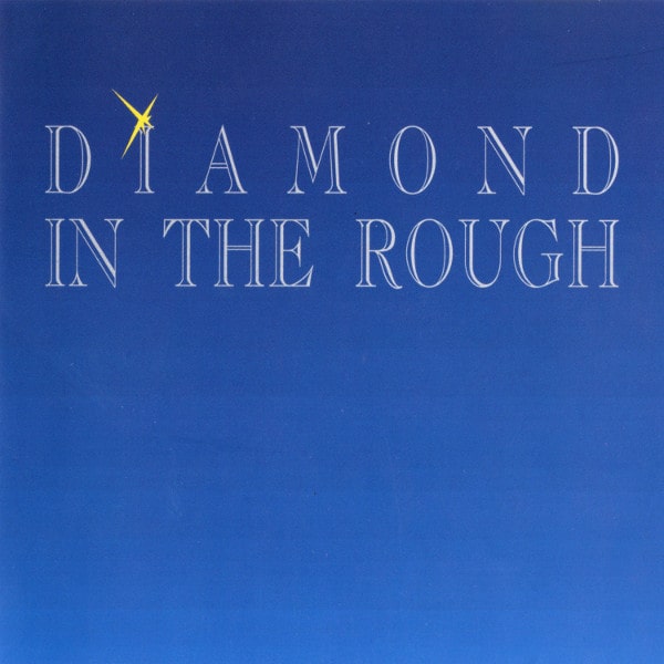 DIAMOND IN THE ROUGH / DIAMOND IN THE ROUGH +2