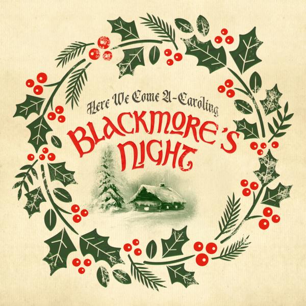BLACKMORE'S NIGHT / ブラックモアズ・ナイト / HERE WE COME A CAROLING / ヒア・ウィ・カム・ア・キャロリング