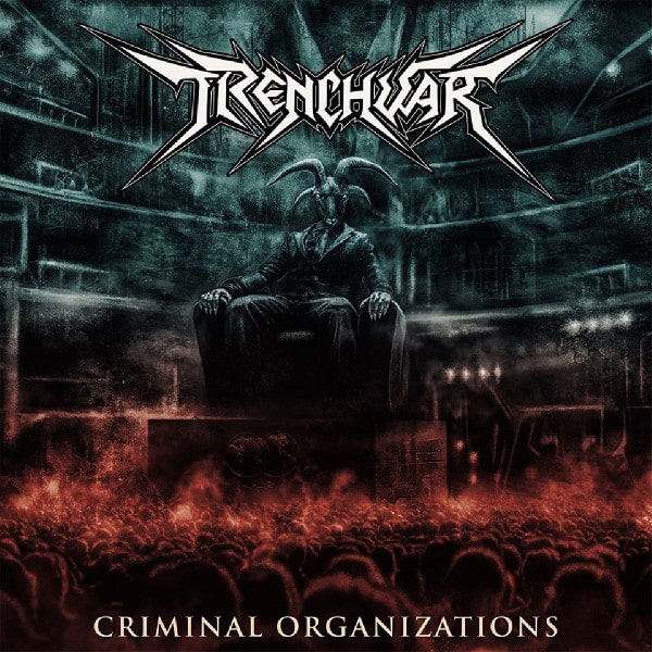 TRENCHWAR / CRIMINAL ORGANIZATIONS
