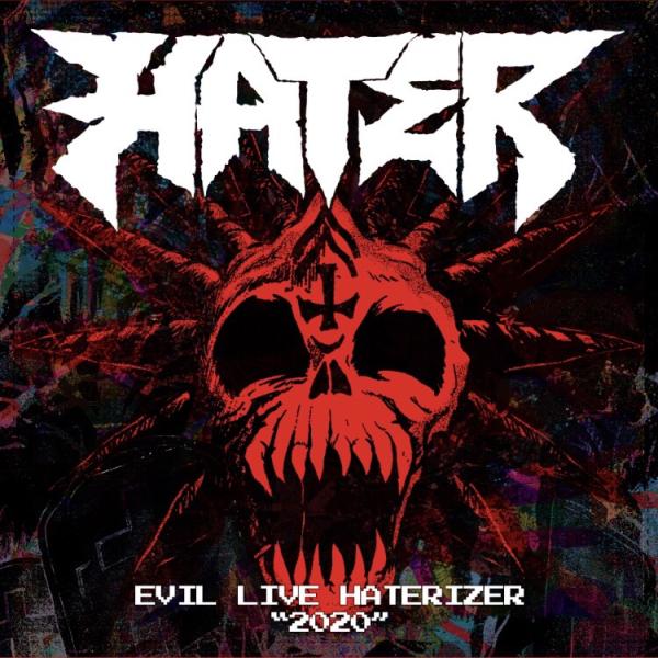 HATER / ヘイター / EVIL LIVE HATERIZER “2020”