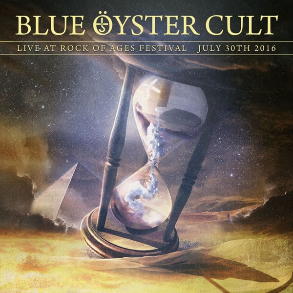 BLUE OYSTER CULT / ブルー・オイスター・カルト / LIVE AT ROCK OF AGES FESTIVAL 2016