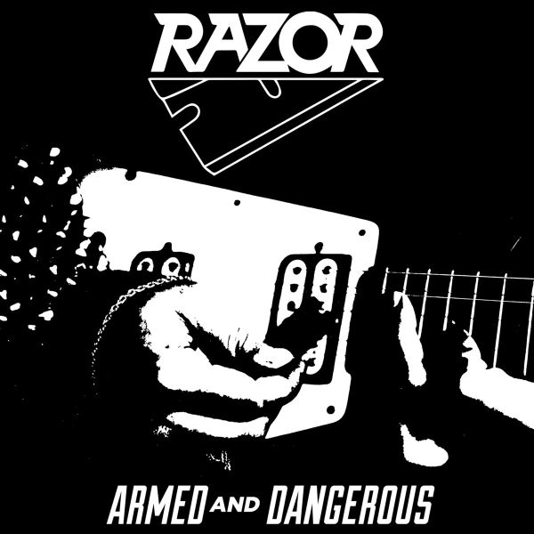 RAZOR / レイザー / ARMED AND DANGEROUS 
