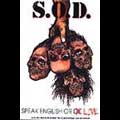 S.O.D.(STORMTROOPERS OF DEATH) / SPEAK ENGLISH OR LIVE