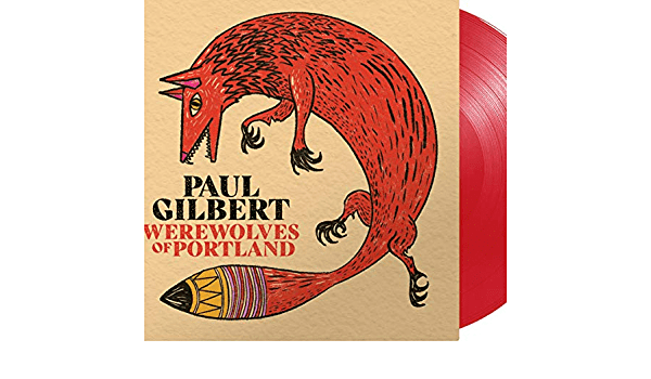 PAUL GILBERT / ポール・ギルバート / WEREWOLVES OF PORTLAND<RED VINYL>