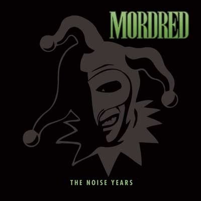 MORDRED / モードレッド / THE NOISE YEARS