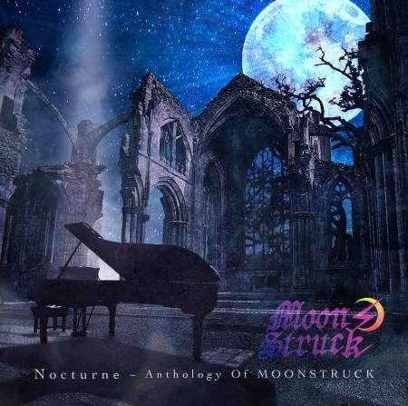 MOONSTRUCK / ムーンストラック / Nocturne ~ Anthology of MOONSTRUCK