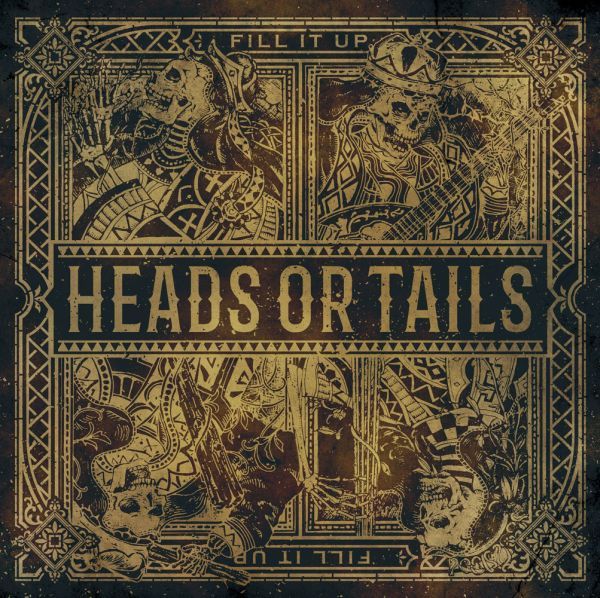 FILL IT UP / フィル・イット・アップ / HEADS OR TAILS / ヘッズ・オア・テイルズ