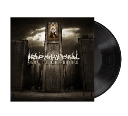 HEAVEN SHALL BURN / ヘヴン・シャル・バーン / DEAF TO OUR PRAYERS<RE-ISSUE 2021/BLACK VINYL>