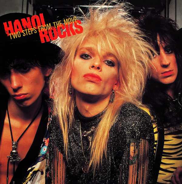 HANOI ROCKS / ハノイ・ロックス /  TWO STEPS FROM THE MOVE  / トゥー・ステップス・フロム・ザ・ムーヴ