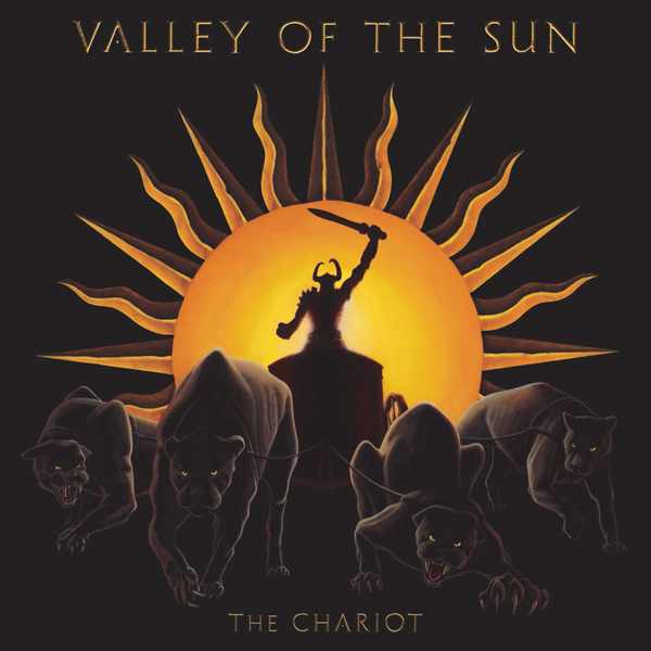 VALLEY OF THE SUN / THE CHARIOT