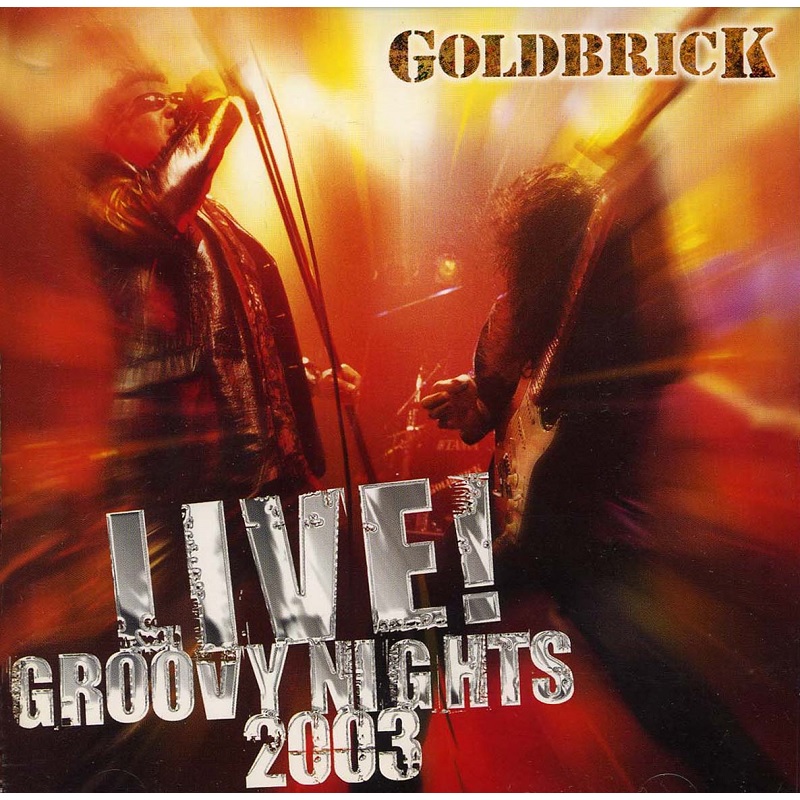 GOLDBRICK / ゴールドブリック / LIVE! GROOVY NIGHTS 2003 / ライヴ・グルーヴィー・ナイツ2003