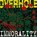 OVERHOLE / オーバーホール / IMMORALITY