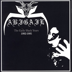 ABIGAIL / アビゲイル / THE EARLY BLACK YEARS 1992-1995