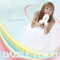 DAZZLE VISION / ダズル・ビジョン / CRYSTAL CHILDREN
