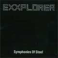 EXXPLORER / エクスプローラー / SYMPHONIES OF STEEL