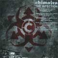 CHIMAIRA / キマイラ / THE INFECTION