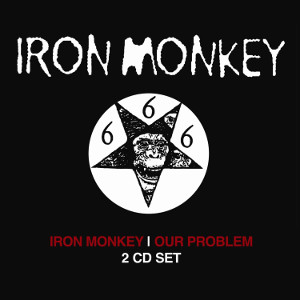IRON MONKEY / アイアン・モンキー / INRON MONKEY / OUR PROBLEM