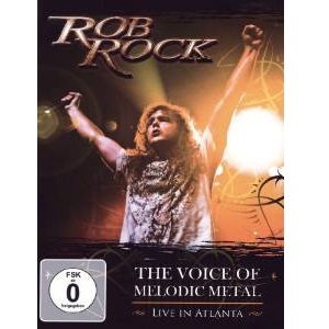 ROB ROCK / ロブ・ロック / THE VOICE OF MELODIC METAL - LIVE IN ATLANTA<CD+DVD / LTD>