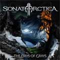 SONATA ARCTICA / ソナタ・アークティカ / THE DAYS OF GRAYS