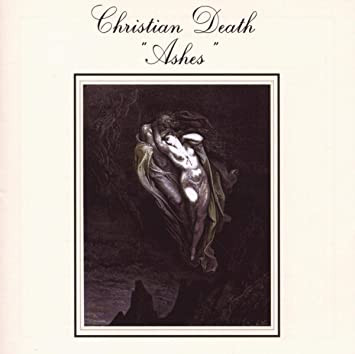 CHRISTIAN DEATH / クリスチャン・デス / ASHES
