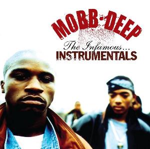 MOBB DEEP / モブ・ディープ / INFAMOUS INSTRUMENTALS (CD)