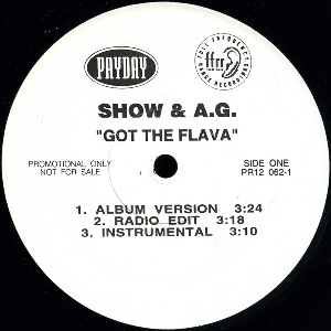 SHOWBIZ & A.G. / ショウビズ&A.G. / GOT THE FLAVA / YOU KNOW NOW - US ORIGINAL PROMO PRESS -