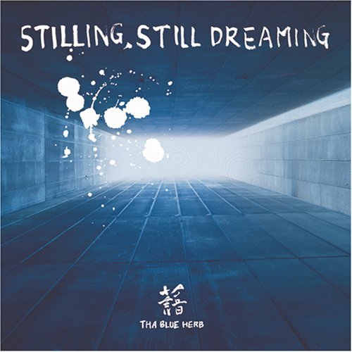 THA BLUE HERB / STILLING STILL DREAMING - 2CD INCL (ALBUM CD + 2ND MAXI SINGLE CD)