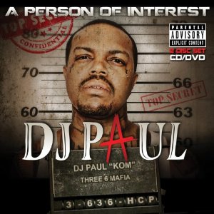 DJ PAUL (WEST) / PERSON OF INTEREST