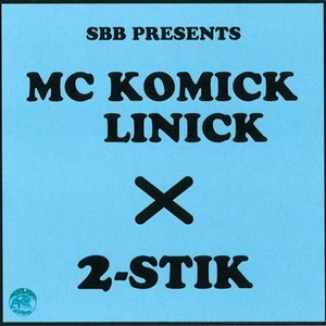 MC KOMICKLINICK × 2-STIK / S/T