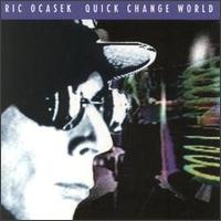 RIC OCASEK / リック・オケイセツク / QUICK CHANGE WORLD