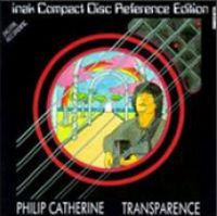 PHILIP CATHERINE / フィリップ・カテリーン / TRANSPARENCE