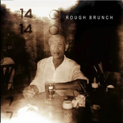 Rough Brunch / ラフブランチ / ROUGH BRUNCH / ラフブランチ