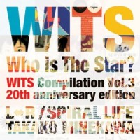 オムニバス(Spiral Life、嶺川貴子、L-R) / Who is The Star? -WITS Compilation Vol.3 20th anniversary edition- 
