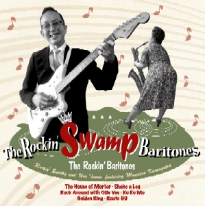The Rockin' Baritones / The Rockin' Swamp Baritones