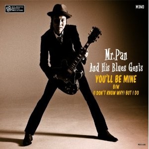 MR.PAN & HIS BLUES GENTS / YOU'LL BE MINE