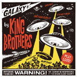 KING BROTHERS / キング・ブラザーズ / GALAXY