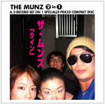 THE MUNZ / ムンズ / ライン+ハリウッドのムンズ!