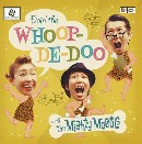 THE MIGHTY MOGULS / ザ・マイティ・ムガルズ / DOIN'THE WHOOP-DE-DOO WITH THE MIGHTY MOGULS 