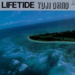 YUJI OHNO / 大野雄二 / LIFETIDE - 生命潮流